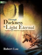 Through Darkness to Light Eternal Organ sheet music cover